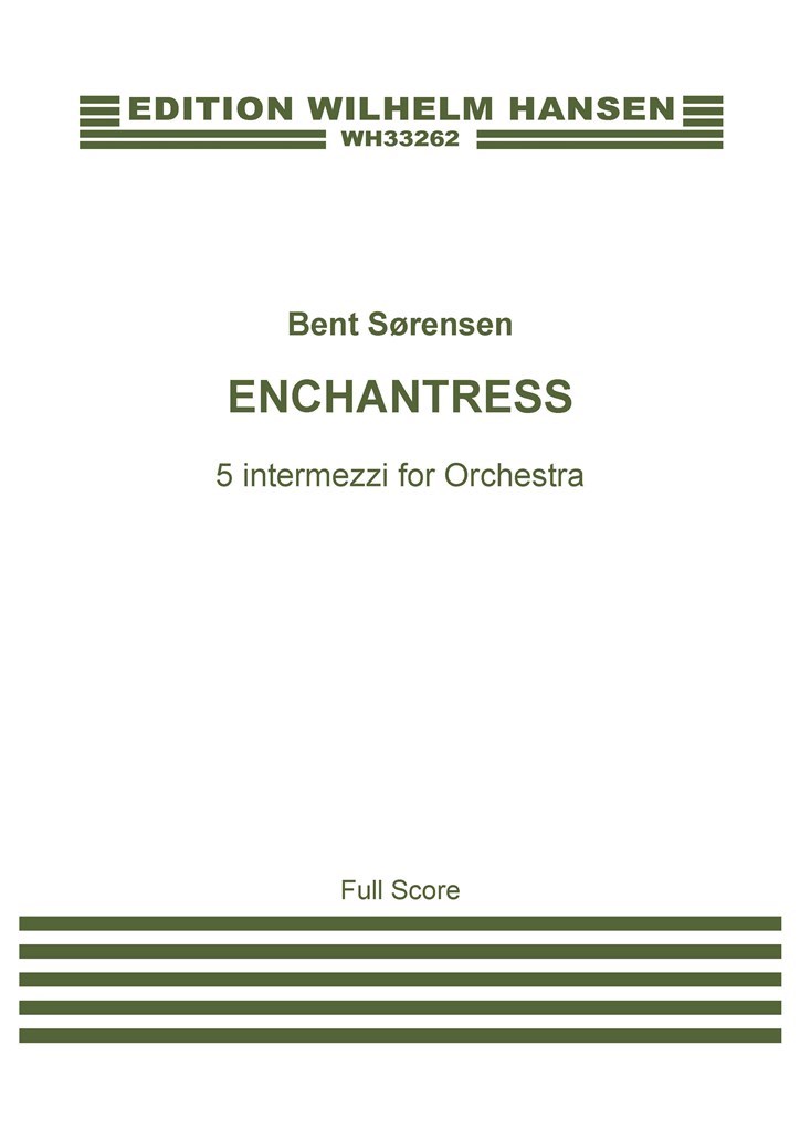 Enchantress Five Intermezzi for Orchestra